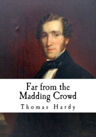 Title: Far from the Madding Crowd, Author: Thomas Hardy