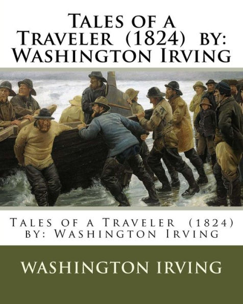 Tales of a Traveler (1824) by: Washington Irving