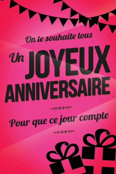 Joyeux Anniversaire - Rose: Livre a ecrire