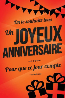 Joyeux Anniversaire Orange Livre A Ecrire By Thibaut Pialat Paperback Barnes Noble