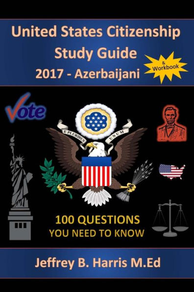United States Citizenship Study Guide and Workbook