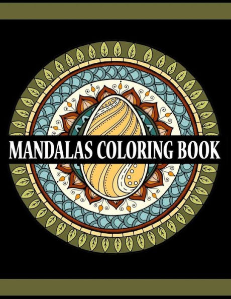 Mandalas Coloring Book: Relaxation Anti-Stress Large Print For Adults