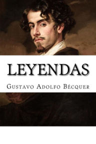 Title: Leyendas, Author: Gustavo Adolfo Bécquer