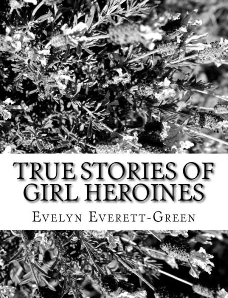 True Stories of Girl Heroines