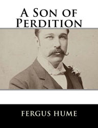 Title: A Son of Perdition, Author: Fergus Hume