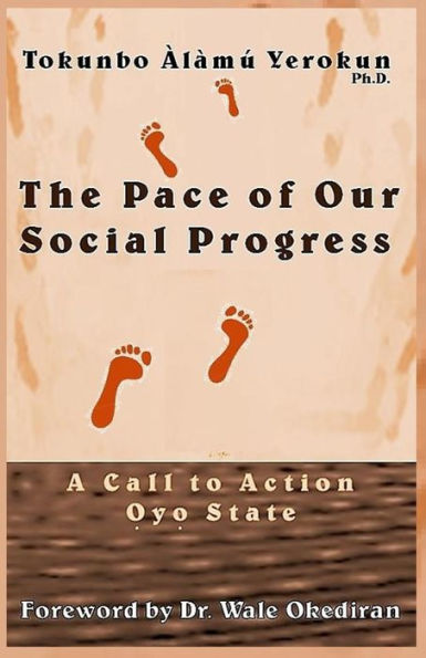 The Pace of Our Social Progress: A Call to (Leadership) Action in Oyo State