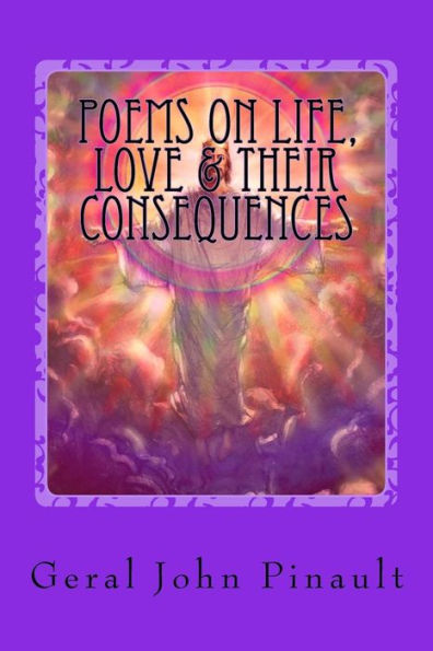 Poems on Life, Love & Their Consequences: We Are Living With Christ Today! - Book #50