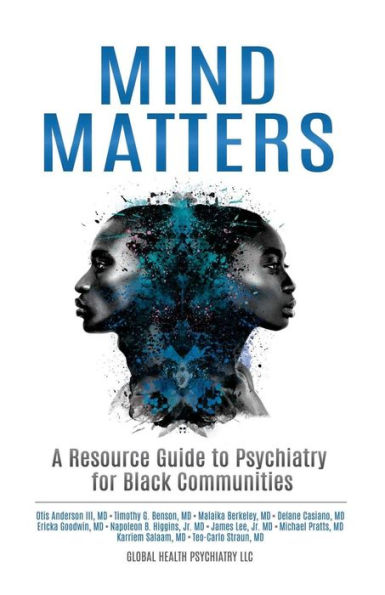 Mind Matters: A Resource Guide to Psychiatry for Black Communities