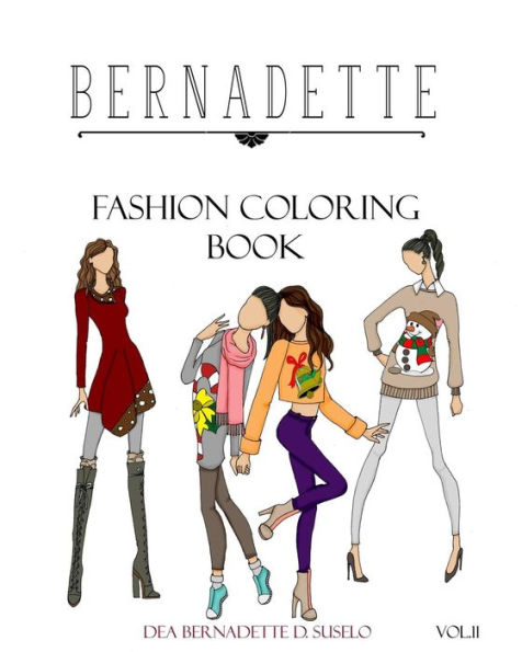 BERNADETTE Fashion Coloring Book Vol.11: Holiday Outfits to Wear Under Your Coat