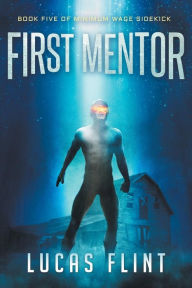 Title: First Mentor, Author: Lucas Flint