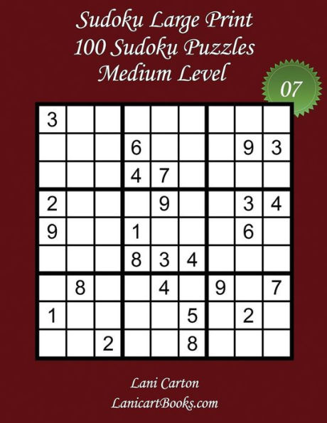 Sudoku Large Print - Medium Level - N°7: 100 Medium Sudoku Puzzles - Puzzle Big Size (8.3"x8.3") and Large Print (36 points)