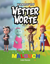 Title: Weatheregg Kids: Wetter Worte: Malbuch, Author: Linda Rawson