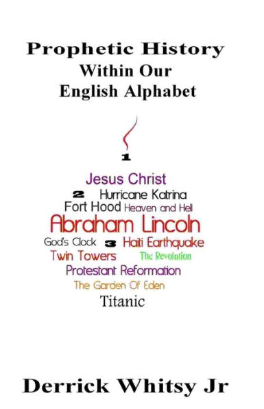 Prophetic History Within Our English Alphabet
