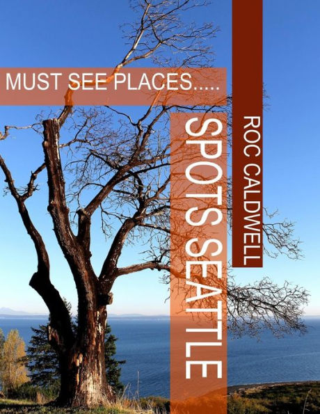 Spots Seattle: Must See Places...