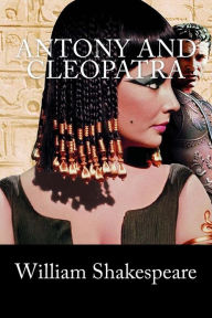 Title: Antony and Cleopatra, Author: William Shakespeare