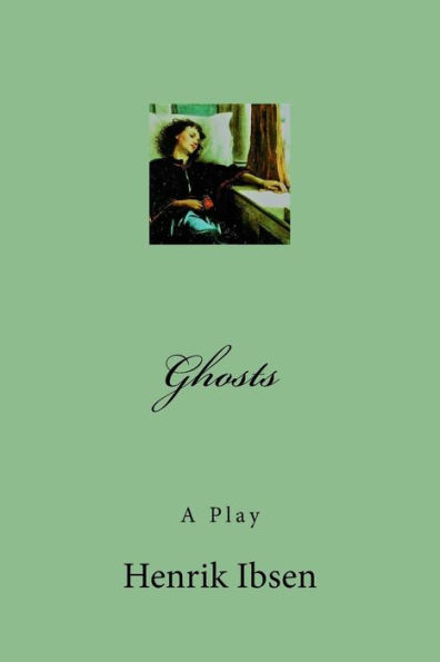 Ghosts: A Play