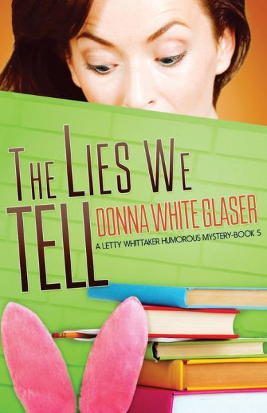 The Lies We Tell: Suspense with a Dash of Humor