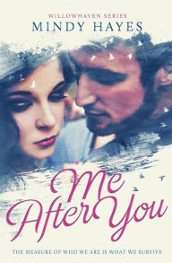 Title: Me After You, Author: Mindy Hayes