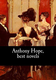 Title: Anthony Hope, best novels, Author: Anthony Hope