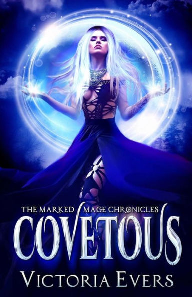 Covetous: The Marked Mage Chronicles