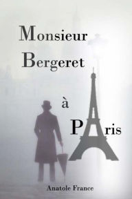 Title: Monsieur Bergeret à Paris, Author: Anatole France