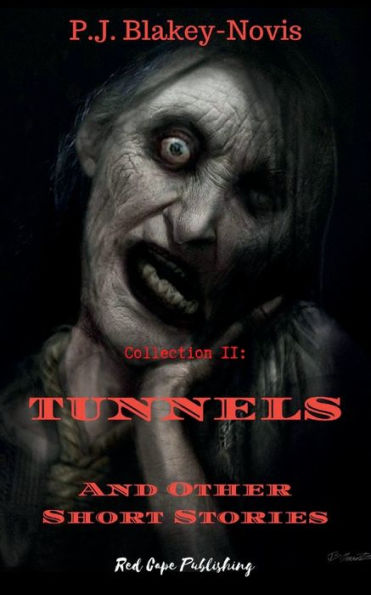 Tunnels and Other Stories: Collection II