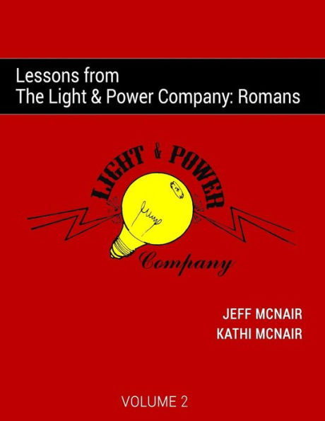 Lessons from the Light & Power Company: Romans