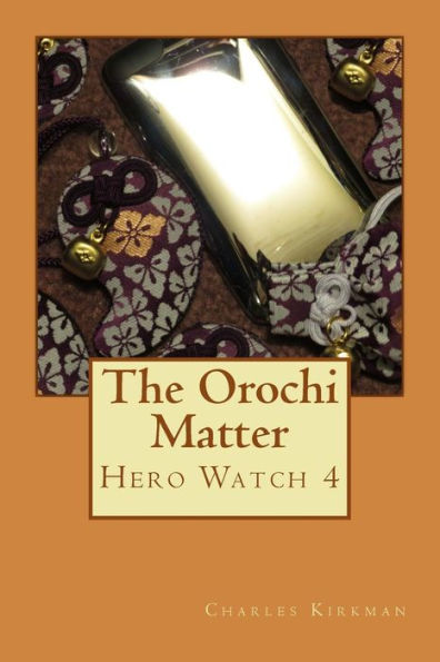 The Orochi Matter: Hero Watch 4