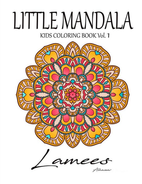 Little Mandala: Kids Coloring Book Vol. 1