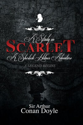 A Study In Scarlet A Sherlock Holmes Adventure By Arthur Conan Doyle Paperback Barnes Noble