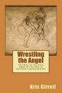 Wrestling the Angel: The role of the dark night of the soul in spiritual transformation