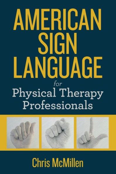 American Sign Language for Physical Therapy Professionals