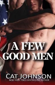 Title: A Few Good Men: a Red Hot & Blue novel, Author: Cat Johnson