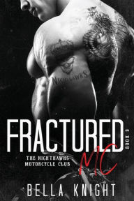 Title: Fractured MC, Author: Bella Knight