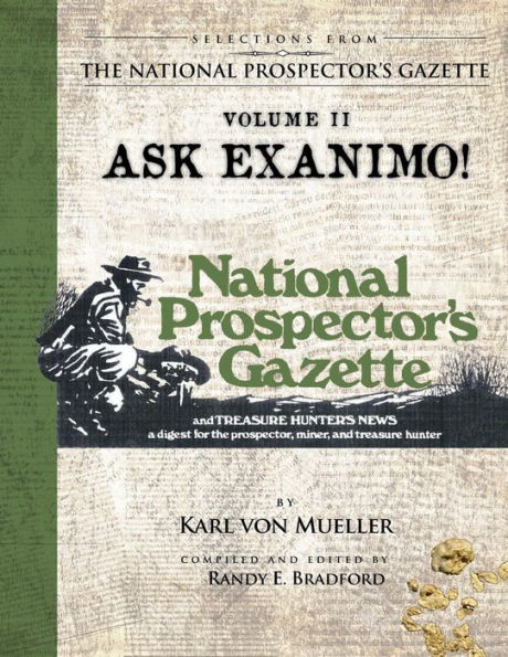 Selections From The National Prospector's Gazette Volume 2: Ask Exanimo!