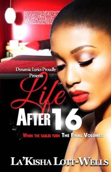 Life After 16 When the Table Turns (Final Volume): A Survivors Story