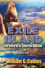 Exile Island: The Story of John The Apostle