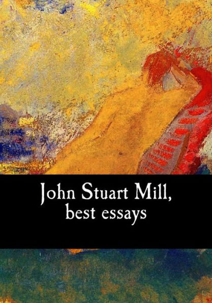 John Stuart Mill, best essays