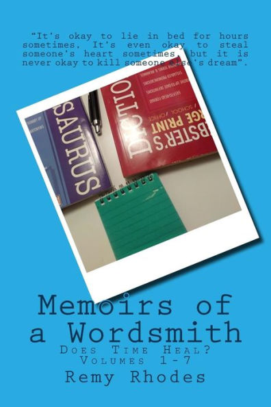 Memoirs of a Wordsmith: Does Time Heal?