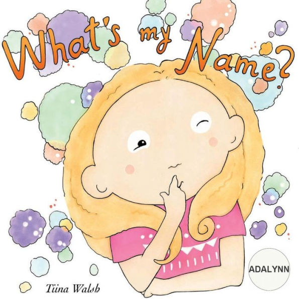 What's my name? ADALYNN