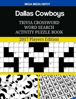 Dallas Cowboys Trivia Crossword Word Search Activity Puzzle Book: 2017