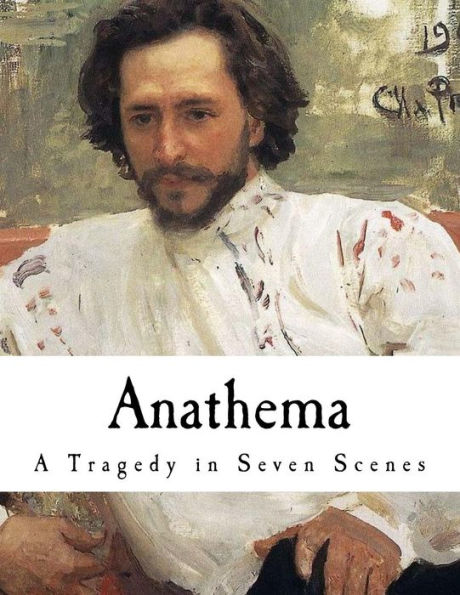 Anathema: A Tragedy in Seven Scenes