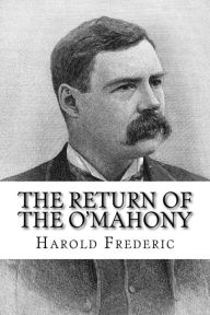 Title: The Return of The O'Mahony, Author: Harold Frederic