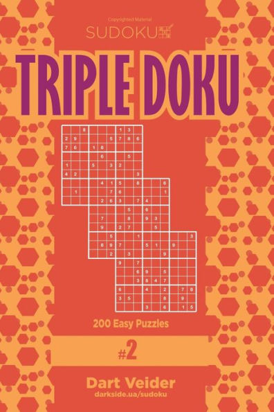 Sudoku Triple Doku - 200 Easy Puzzles 9x9 (Volume 2)