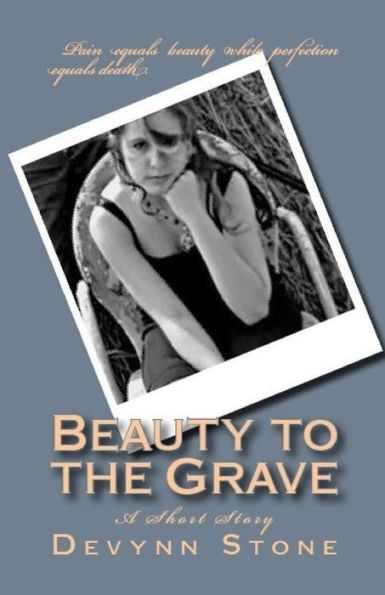 Beauty to the Grave: A Short Story