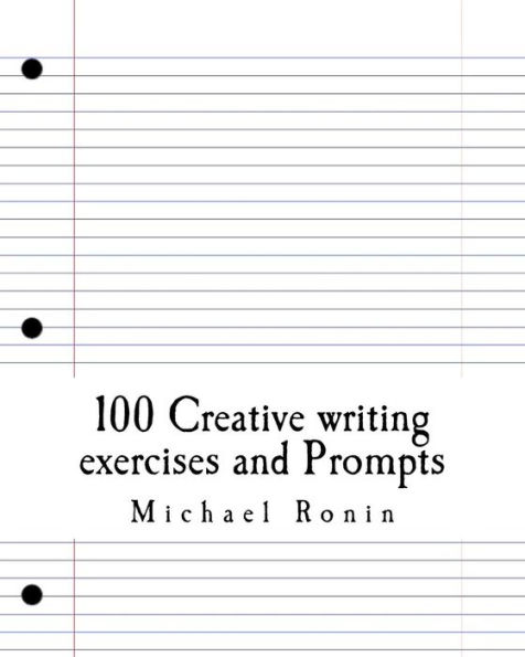 100 Creative writing exercises and Prompts