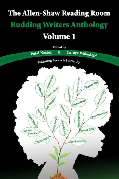 The Allen-Shaw Reading Room: Budding Writers Anthology Volume 1