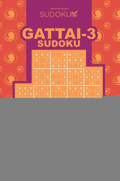 Sudoku Gattai-3 - 200 Easy Puzzles 9x9 (Volume 2)