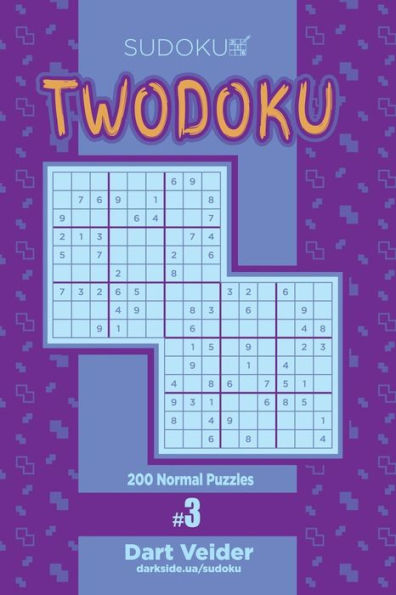 Sudoku Twodoku - 200 Normal Puzzles (Volume 3)