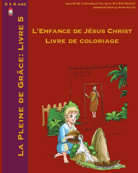 L'Enfance De Jï¿½sus Christ Livre de Coloriage